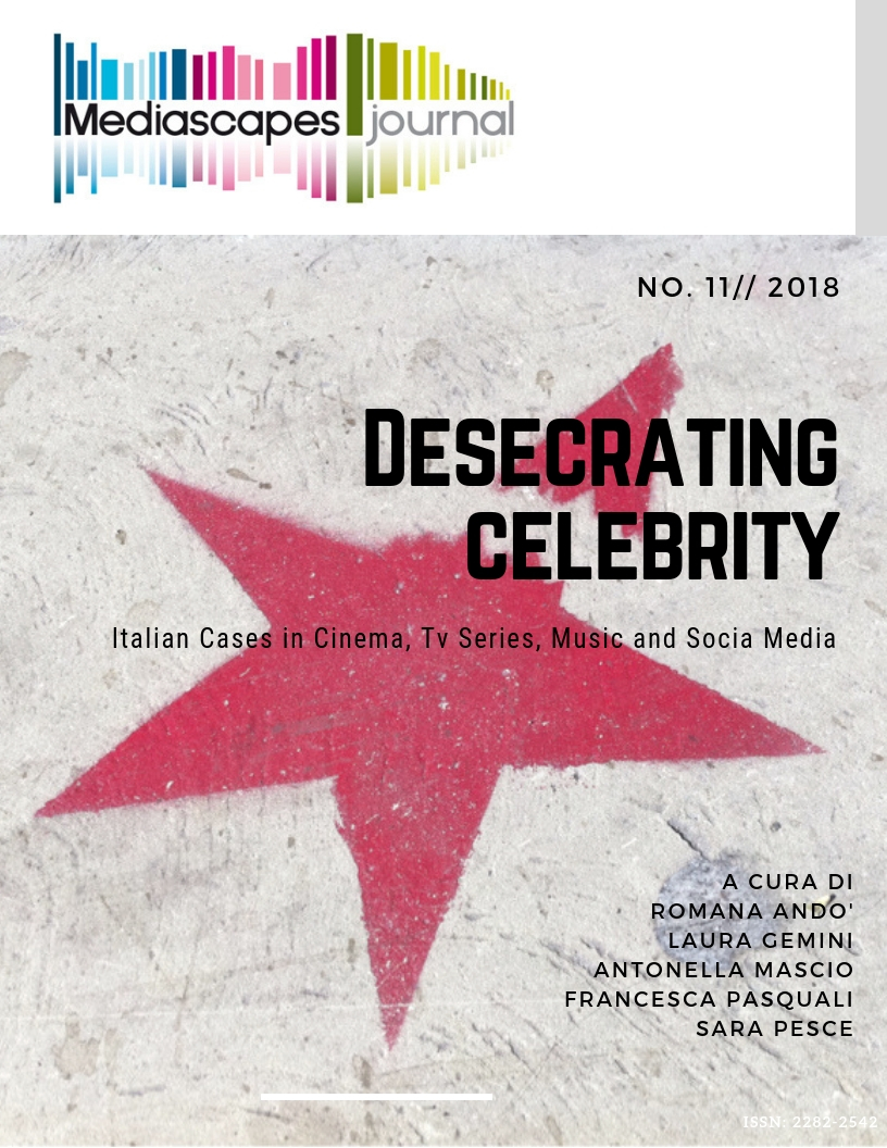 					Visualizza N. 11 (2018): Desecrating Celebrity.  Italian Cases in Cinema, TV Series, Music and Social Media
				