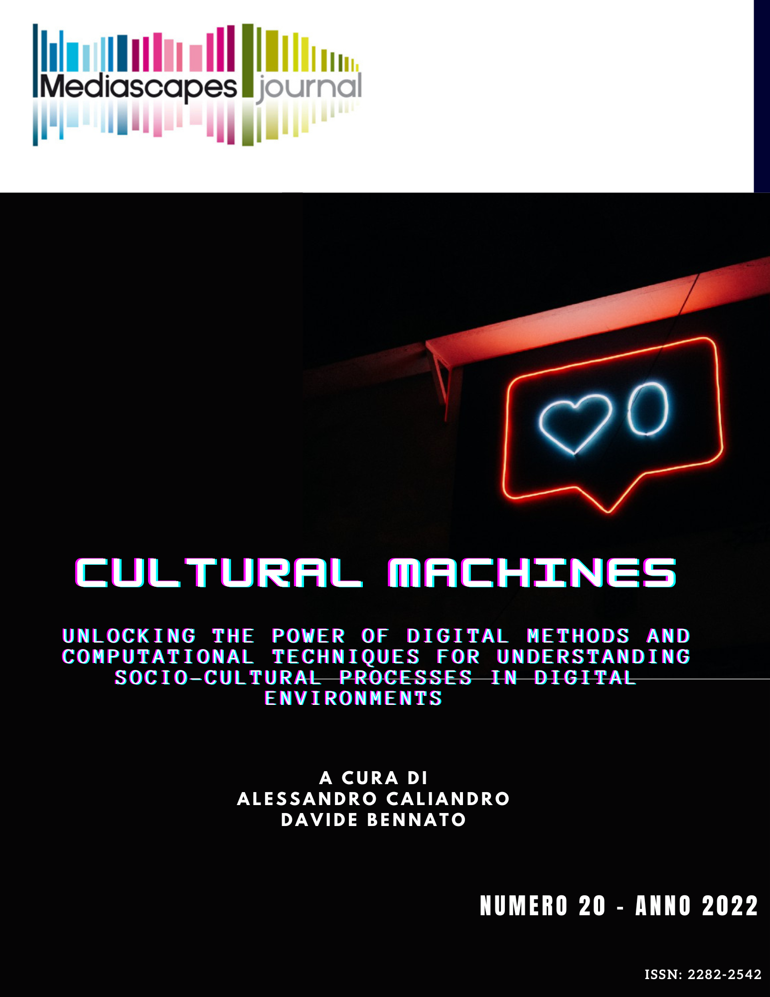 					View Vol. 20 No. 2 (2022): Cultural Machines. Unlocking the power of digital methods and computational techniques for understanding socio-cultural processes in digital environments
				