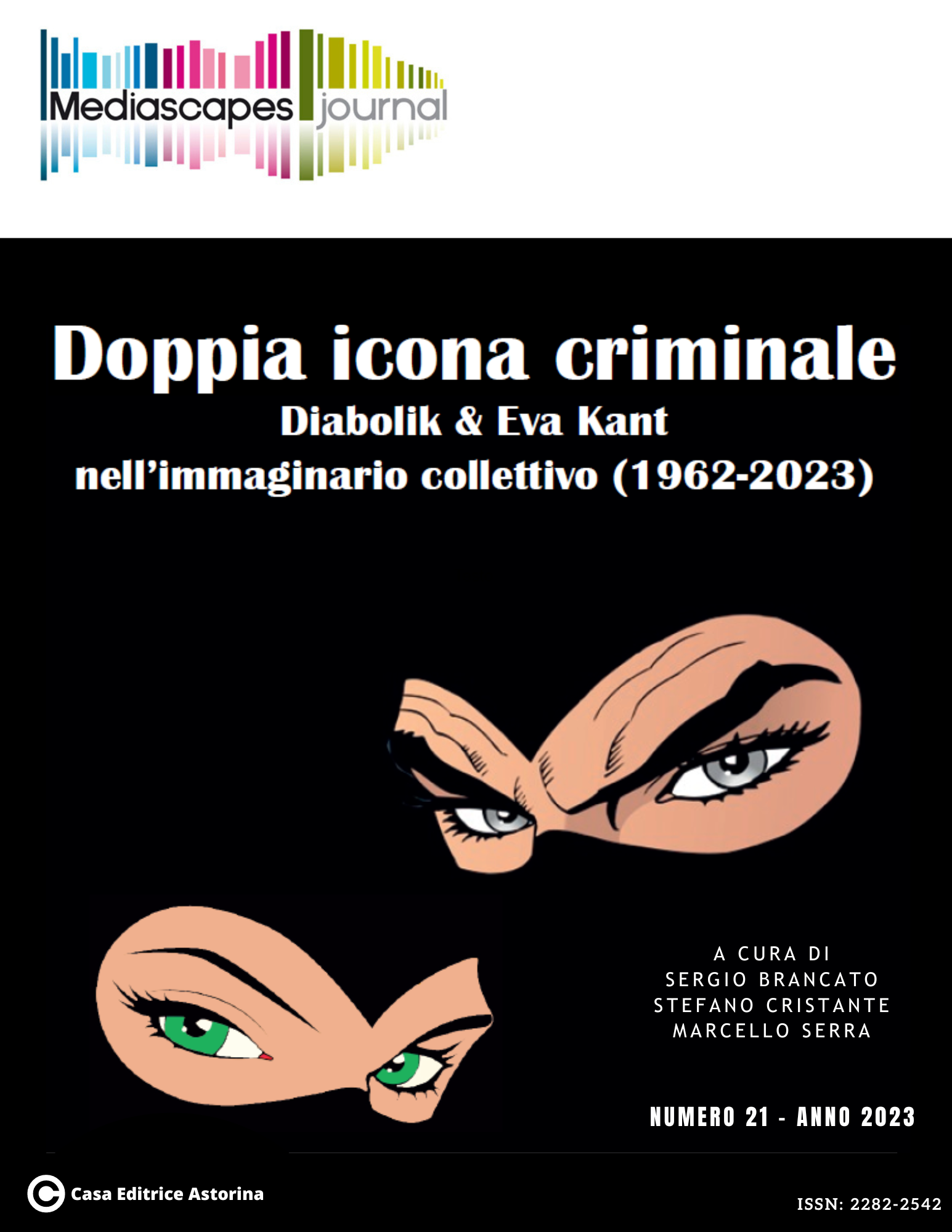 					View Vol. 21 No. 1 (2023): Doppia icona criminale. Diabolik & Eva Kant nell'immaginario collettivo (1962-2023)
				