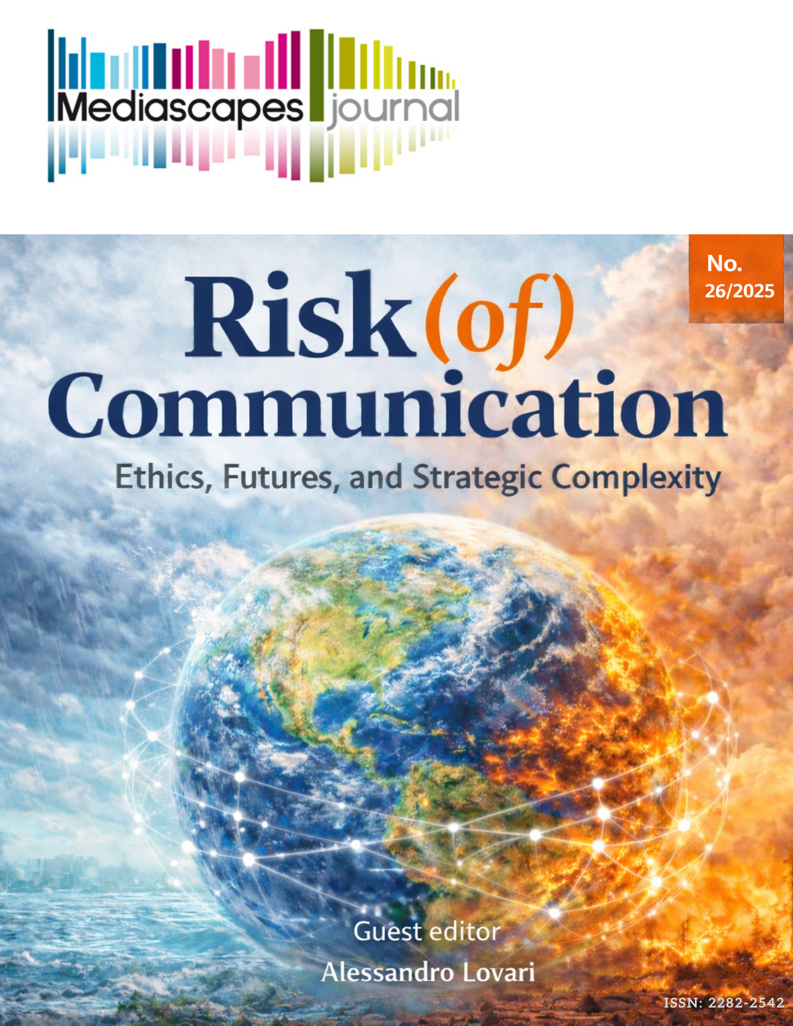 					Visualizza V. 26 N. 2 (2025): Risk (of) Communication: Ethics, Futures, and Strategic Complexity
				