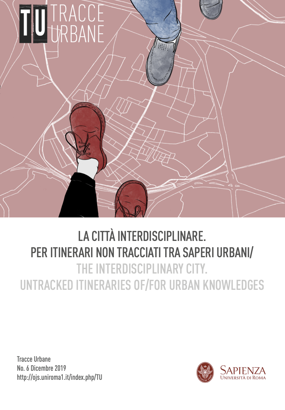 					Visualizza N. 6 (2019): La città interdisciplinare. Per itinerari non tracciati tra saperi urbani / The interdisciplinary city. Untracked itineraries of/for urban knowledges
				
