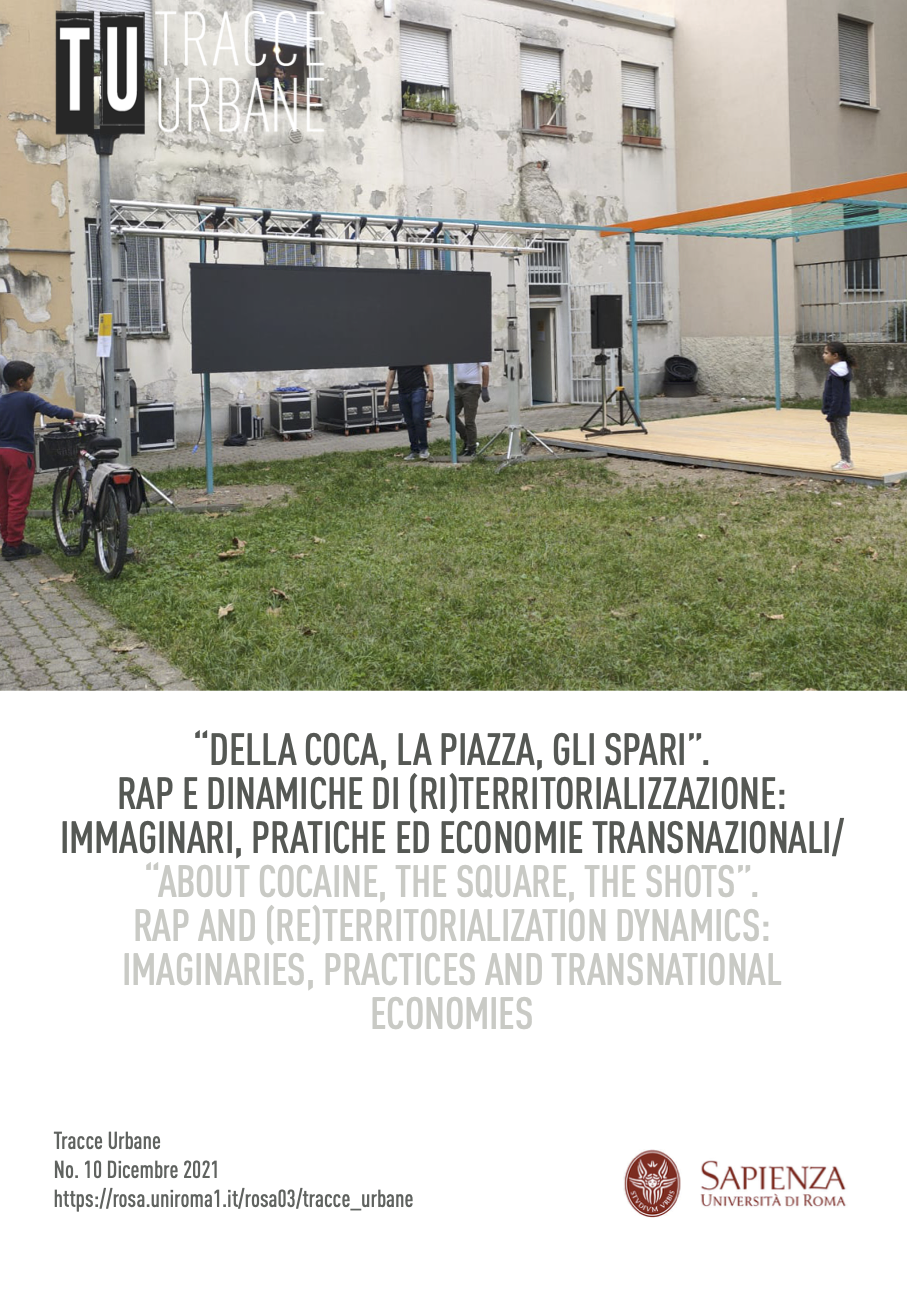 					Visualizza N. 10 (2021): "Della coca, la piazza, gli spari". Rap e dinamiche di (ri)territorializzazione: immaginari, pratiche ed economie transnazionali
				