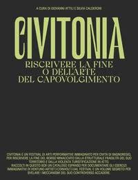 Copertina del volume "Civitonia. Riscrivere la fine o dell’arte del capovolgimento", a cura di Giovanni Attili, Silvia Calderoni. Nero Edition (2022)