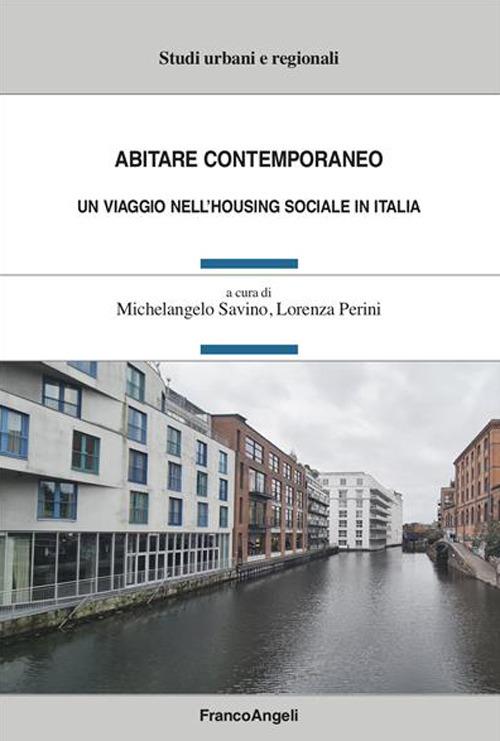 Copertina del volume "Abitare Contemporaneo", a cura di Michelangelo Savino, Lorenza Perini. Franco Angeli (2023)