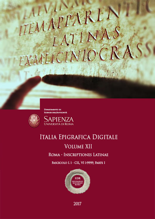 					Visualizza V. 12 N. 1.1: Roma - Inscriptiones Latinae. CIL, VI 1-9999, I
				