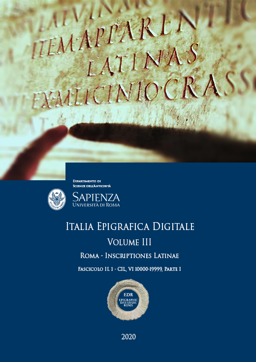 					Visualizza V. 3 N. 2.1: Roma - Inscriptiones Latinae. Fascicolo II. 1 - CIL, VI 10000-19999, Parte I
				