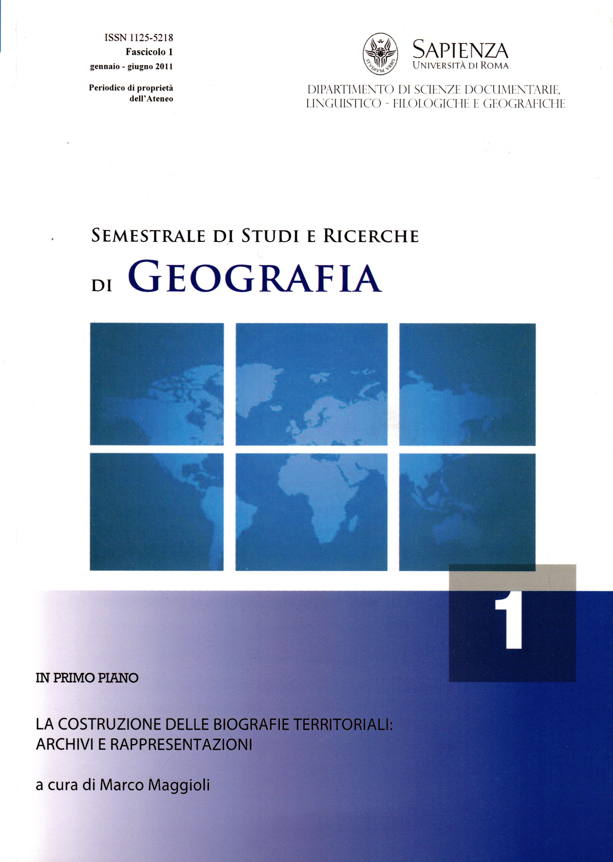 					Visualizza N. 1 (2011): La costruzione delle biografie territoriali: archivi e rappresentazione
				