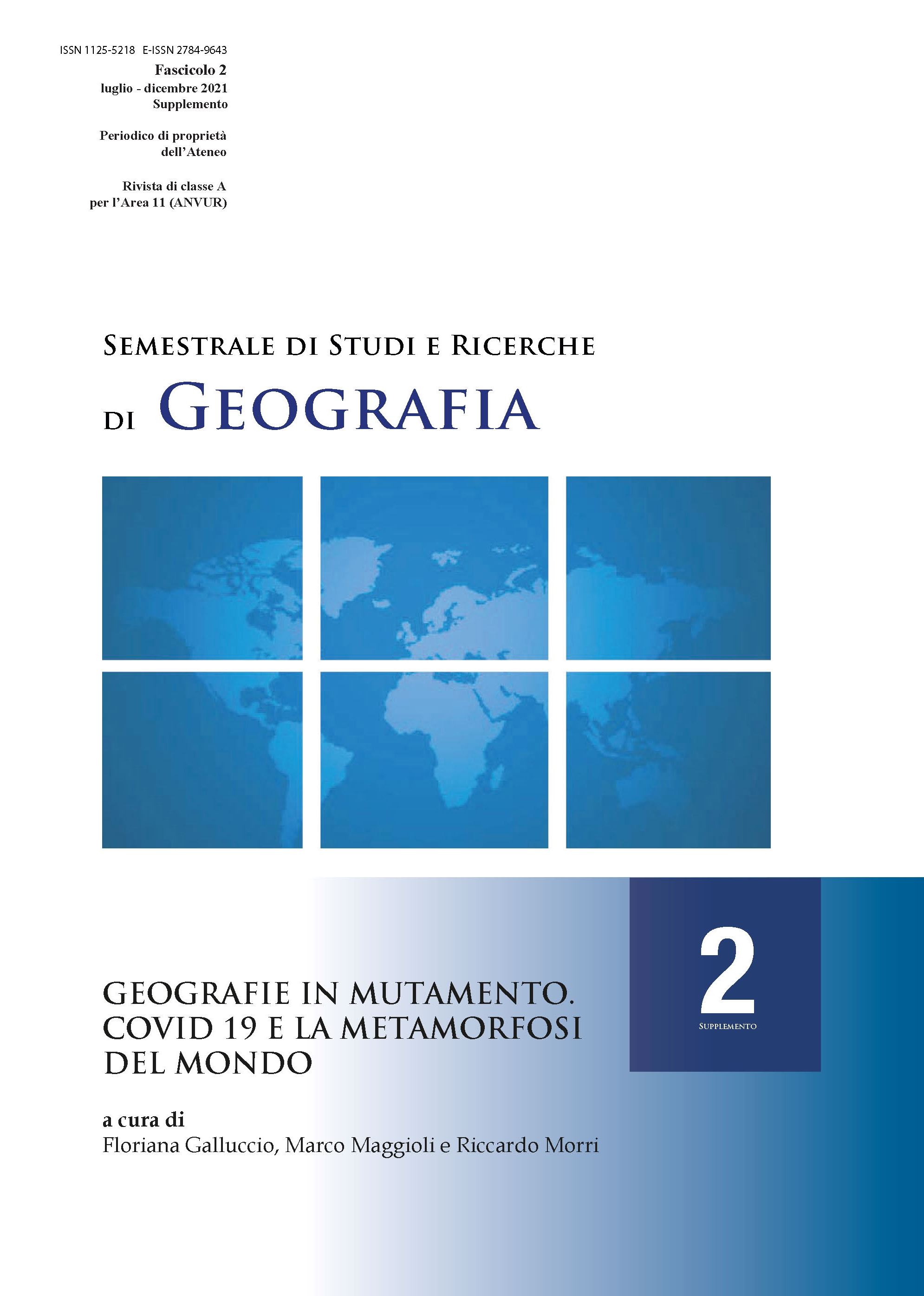 					View No. 2 sup (2021): Geografie in mutamento. Covid 19 e la metamorfosi del mondo
				